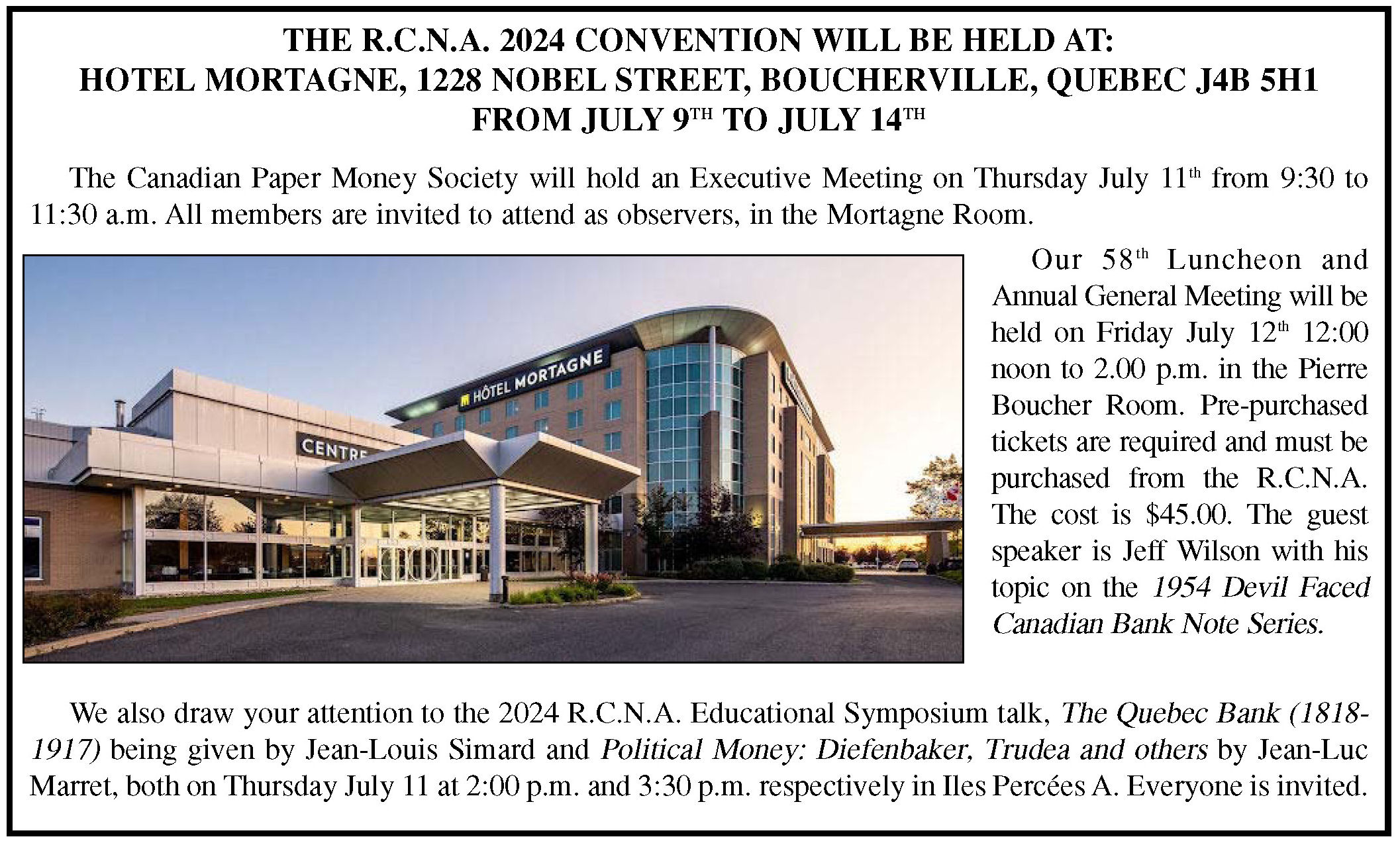 CPMS Lunch meeting held on July 12 at Noon in the Pierre Boucher Room.