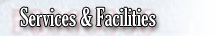 Services & Facilities